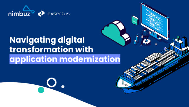 Exsertus and Euronav & CMB.TECH: Navigation digital transformation with Application Modernization 