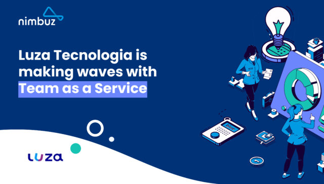 Need skilled professionals on-demand? Luza Tecnologia’s Team as a Service has got you covered 